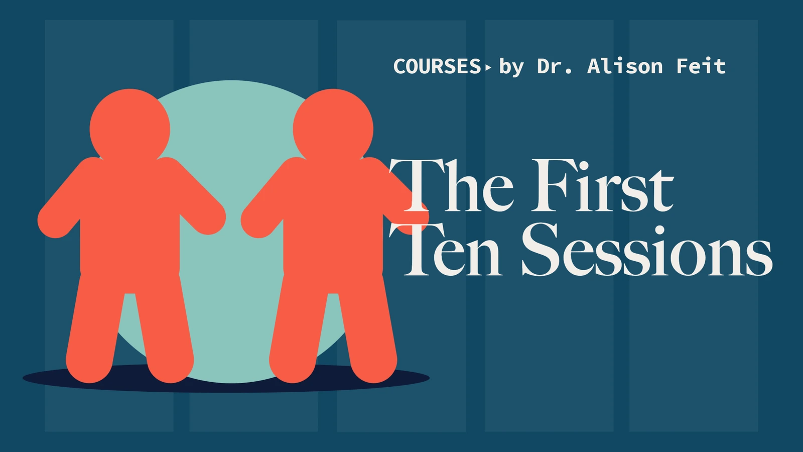 The First Ten Sessions: Why Clients Stay